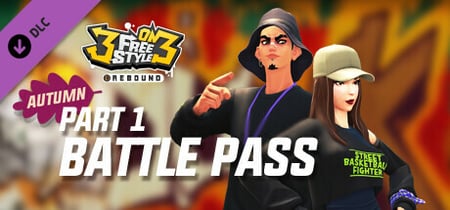 3on3 FreeStyle - Battle Pass Autumn Part 1 banner