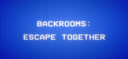 Backrooms: Escape Together banner