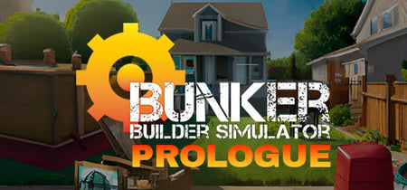 Bunker Builder Simulator: Prologue banner