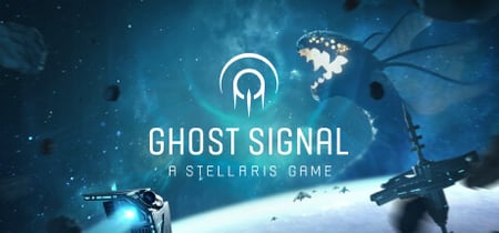 Ghost Signal: A Stellaris Game banner