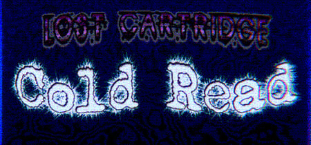 Lost Cartridge - Cold Read banner