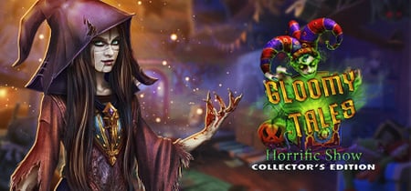 Gloomy Tales: Horrific Show Collector's Edition banner