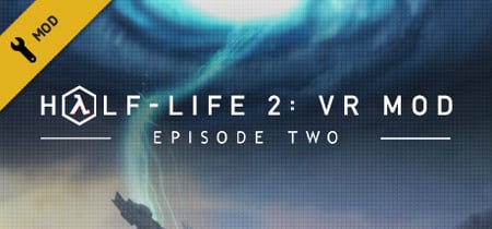 Half-Life 2: VR Mod - Episode Two banner