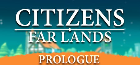 Citizens: Far Lands - Prologue banner