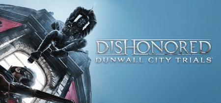 Dishonored RHCP DLC Dunwall City Trials banner