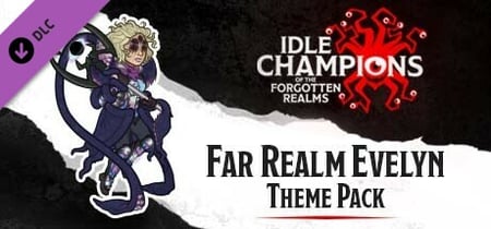 Idle Champions - Far Realm Evelyn Theme Pack banner