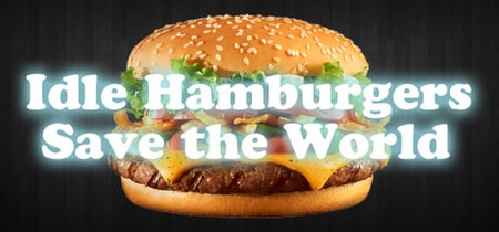 Idle Hamburgers Save the World banner