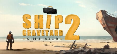 Ship Graveyard Simulator 2 banner