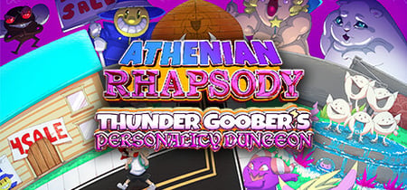 Athenian Rhapsody: Thunder Goober's Personality Dungeon banner