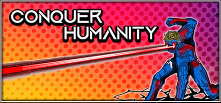 Conquer Humanity banner