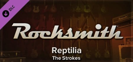 Rocksmith - The Strokes - Reptilia banner