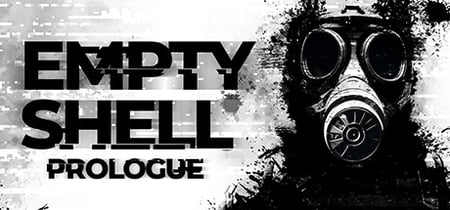 EMPTY SHELL: PROLOGUE banner