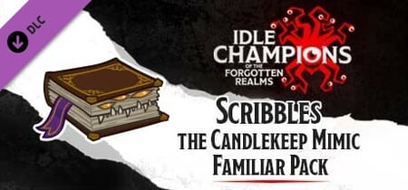 Idle Champions - Scribbles the Candlekeep Mimic Familiar Pack banner