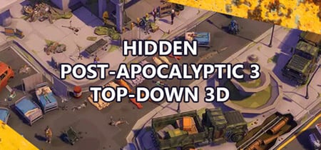 Hidden  Post-Apocalyptic 3  Top-Down 3D banner