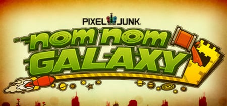 PixelJunk™ Nom Nom Galaxy banner