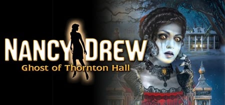 Nancy Drew®: Ghost of Thornton Hall banner