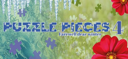 Puzzle Pieces 4: Farewell Dear Winter banner