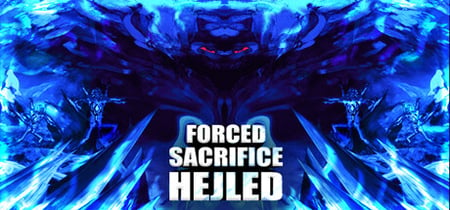 Forced Sacrifice: HEJLED banner
