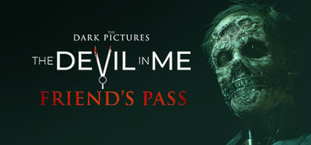 The Dark Pictures Anthology: The Devil in Me - Friend's Pass banner