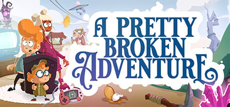 A Pretty Broken Adventure banner