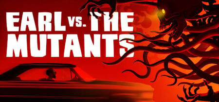 Earl vs. the Mutants banner