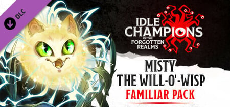 Idle Champions - Misty the Will-o'-Wisp Familiar Pack banner