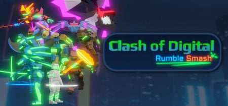 Clash of Digital : Rumble Smash banner