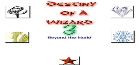 Destiny of a Wizard 3:  Beyond the World banner