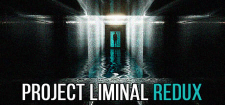 Project Liminal Redux banner