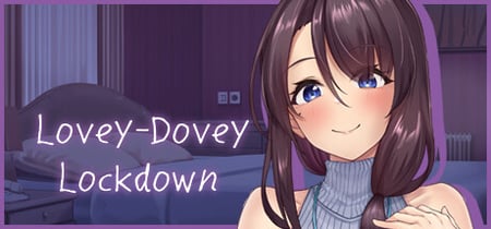 Lovey-Dovey Lockdown banner