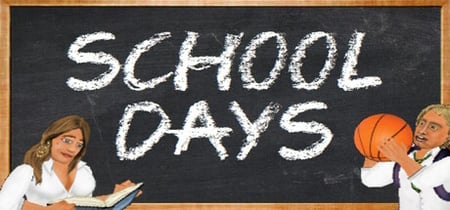 School Days banner