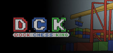 D.C.K.: Dock Chess King banner