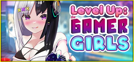 Level Up: The Gamer Girls banner