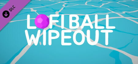 Lofi Ball - Wipeout banner