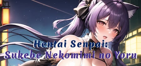 Hentai Senpai: Sukebe Nekomimi no Yoru banner