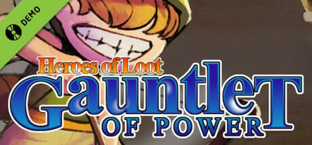Heroes Of  Loot: Gauntlet Of Power Demo banner