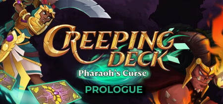 Creeping Deck: Pharaoh's Curse Prologue banner