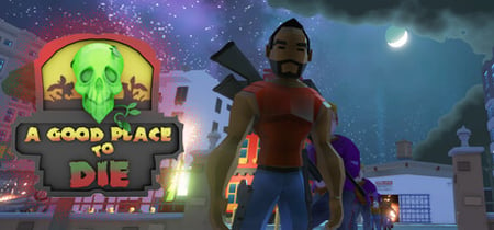 A Good Place To Die banner