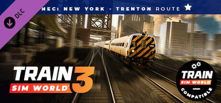 Train Sim World® 4 Compatible: Northeast Corridor: New York - Trenton banner