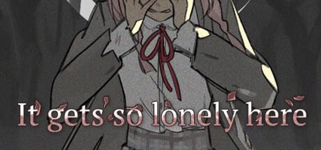 It gets so lonely here banner