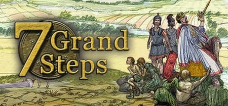 7 Grand Steps: What Ancients Begat banner