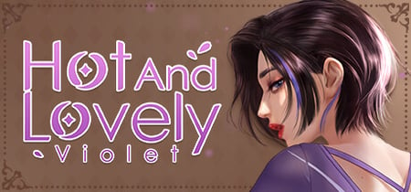 Hot And Lovely ：Violet banner