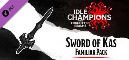 Idle Champions - Sword of Kas Familiar Pack banner