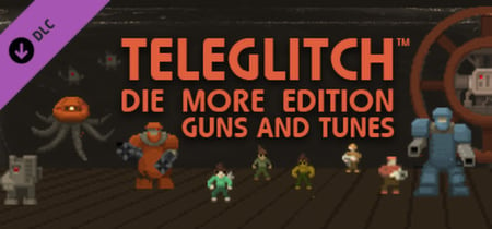 Teleglitch: Die More Edition Steam Charts and Player Count Stats