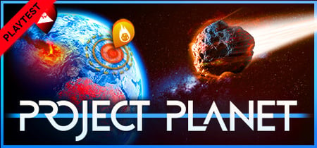 Project Planet - Earth vs Humanity Playtest banner