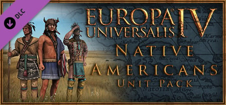 Europa Universalis IV: Native Americans Unit Pack banner