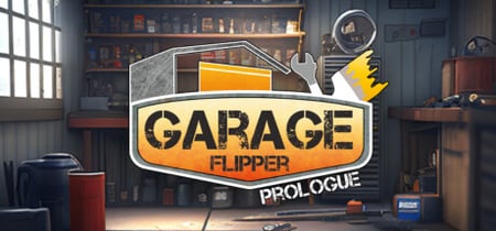 Garage Flipper: Prologue banner