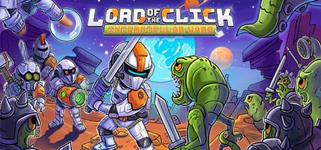Lord of the Click: Interstellar Wars banner