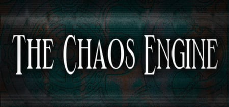 The Chaos Engine banner