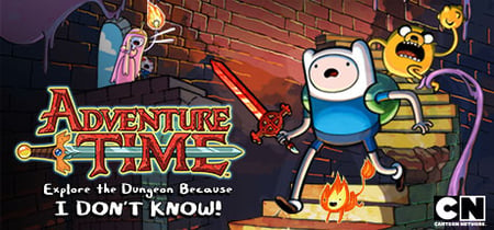 Adventure Time:  Explore the Dungeon Because I DON’T KNOW! banner